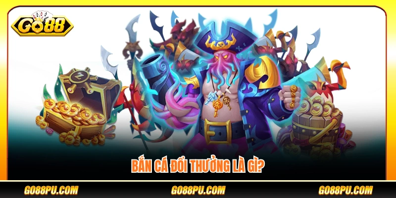 Tổng quan về loại hình bắn cá online