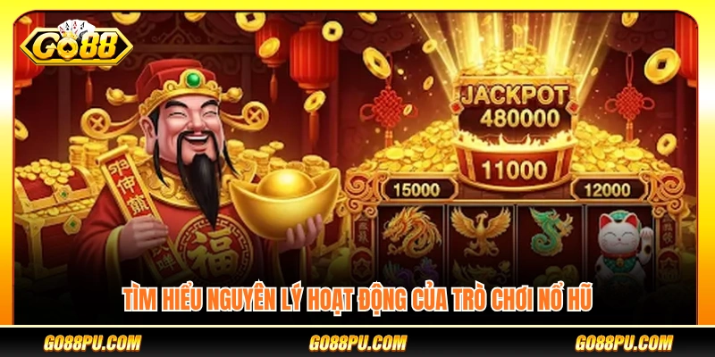 Khám phá cơ chế vận hành của game nổ hũ