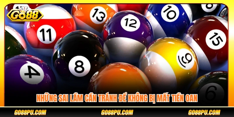 Các lỗi phổ biến cần tránh khi tham gia